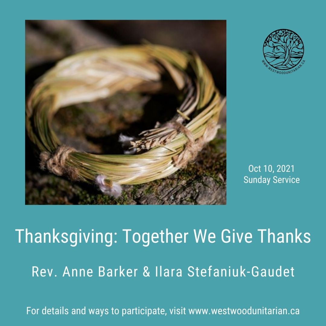 Recording “Thanksgiving: Together We Give Thanks,” Rev. Anne Barker & Ilara Stefaniuk-Gaudet, Oct 10, 2021